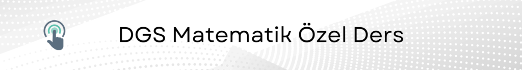 dgs matematik özel ders